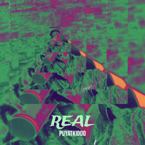 Listen to Real (Explicit) song with lyrics from PuyatKiddo