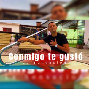 收聽la Sensacion的Conmigo te gustó歌詞歌曲