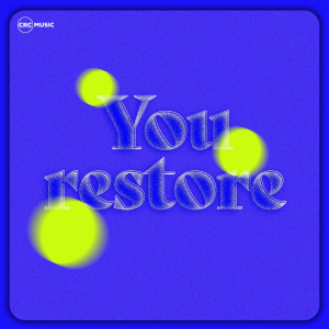 Album You Restore from CRC Music