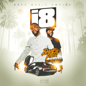 Album I8 (Explicit) from BabyEye Taylor