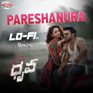 Album Pareshanura (Lofi Mix) (From "Dhruva") from Padmalatha