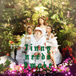 ดาวน์โหลดและฟังเพลง Jinny Needs Smoke (Explicit) พร้อมเนื้อเพลงจาก Gimchi