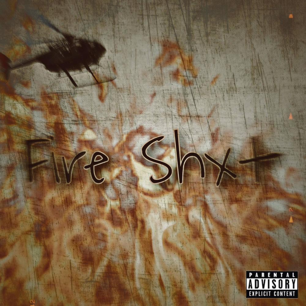 Fire Shxt (Explicit)