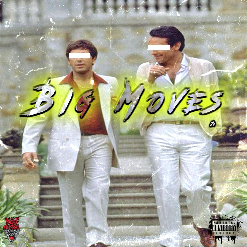Big Moves (Explicit)