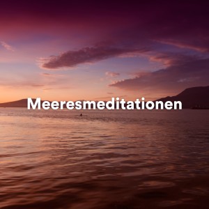 Meeresrauschen的專輯Meeresmeditationen