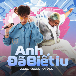 Vsoul的專輯Anh Đã Biết Iu