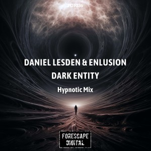 Daniel Lesden的專輯Dark Entity (Hypnotic Mix)