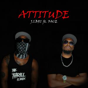 收聽J.I.Bri的Attitude (feat. FACE)歌詞歌曲