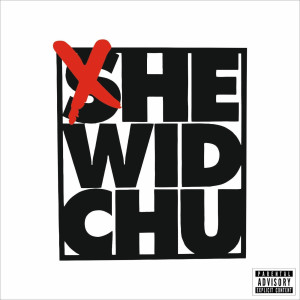 Album He Wid Chu (Explicit) from Dreps