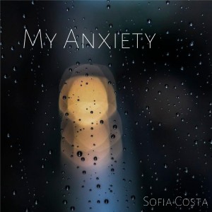 Album My Anxiety from Sofia Costa
