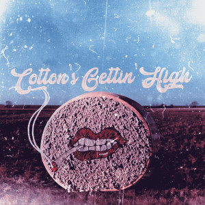 Jeremy McComb的专辑Cotton's Gettin' High