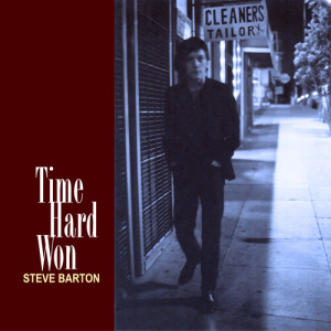 อัลบัม Time Hard Won ศิลปิน Steve Barton