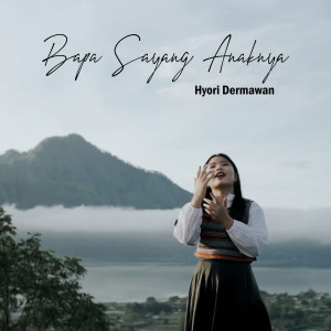 Album Bapa Sayang Anaknya oleh Hyori Dermawan