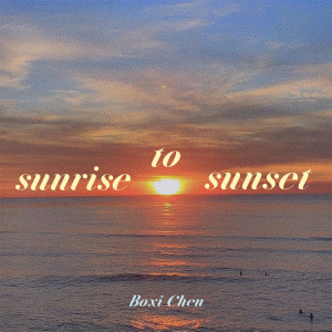 Album Sunrise to Sunset from 陈泊汐