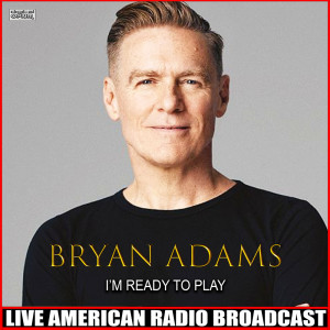 Dengarkan lagu Fits Ya Good (Live) nyanyian Bryan Adams dengan lirik