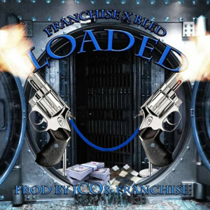 Album Loaded (Explicit) from Franchise