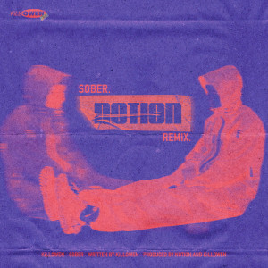 KiLLOWEN的专辑Sober (NOTION Remix) (Explicit)