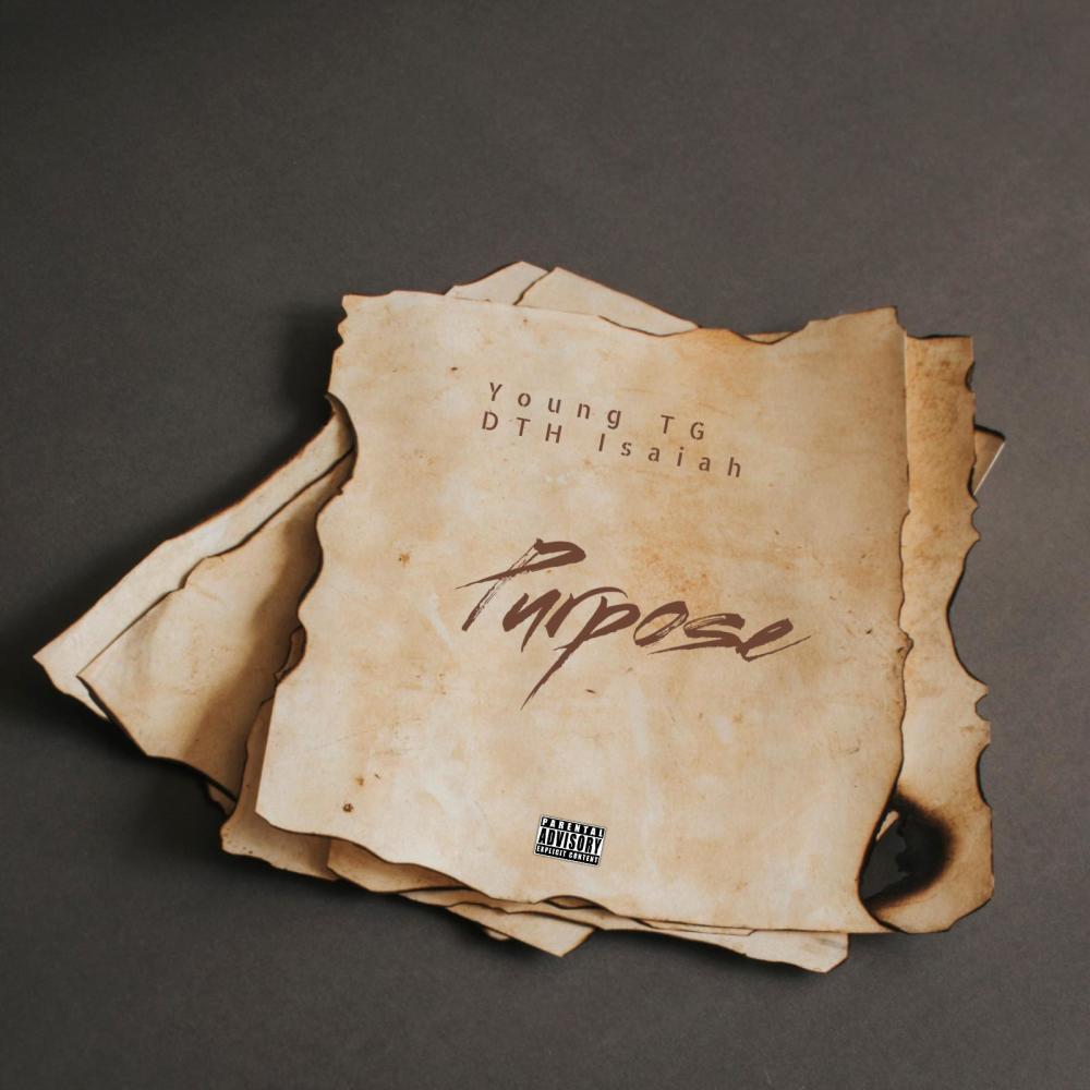 Purpose (feat. DTHisaiah) (Explicit)