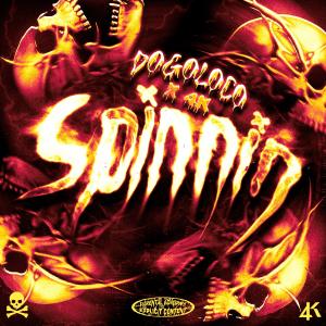 Dogoloco的專輯Spinnin (Explicit)