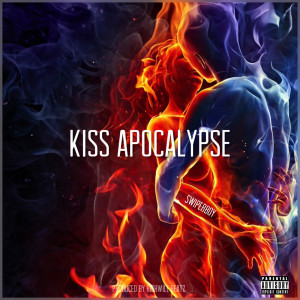 Kiss Apocalypse (Explicit)