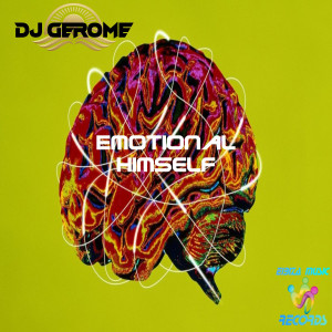 收聽Dj Gerome的Emotional Himself (Original Mix)歌詞歌曲