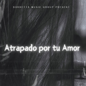 อัลบัม Atrapado Por Tu Amor ศิลปิน Rebelde