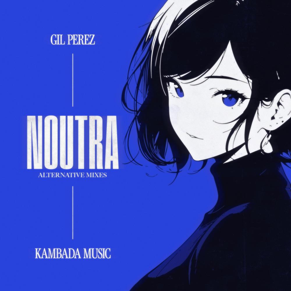 Noutra (Kickless Version)