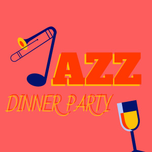 อัลบัม Jazz Dinner Party ศิลปิน Various