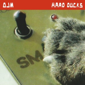 Album Hard Ducks from Ojm