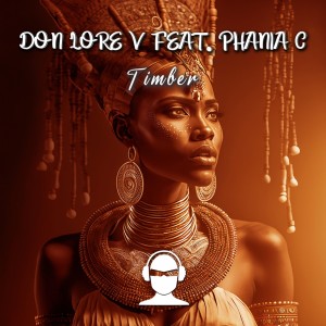 Dengarkan lagu Timber (Original Mix) nyanyian Don Lore V dengan lirik