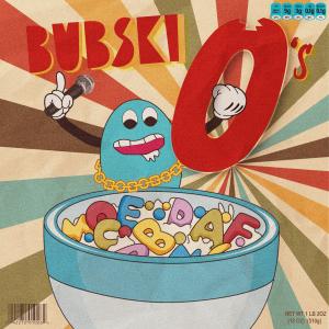 Bubski的專輯Bubski O’s (Explicit)