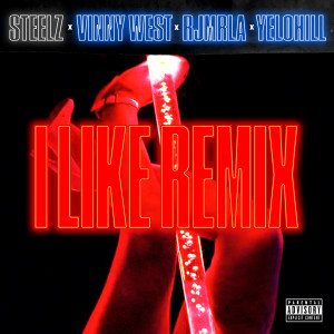 Album I Like (feat. YeloHill) [Remix] oleh Vinny West