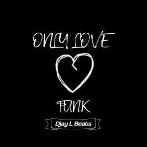 Listen to 0NLY L0V3 (PagoFunk) song with lyrics from Djay L Beats