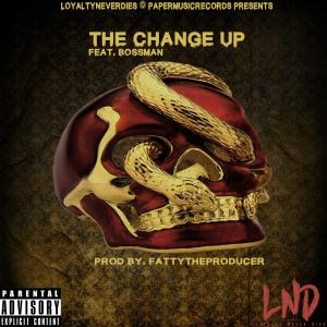 ดาวน์โหลดและฟังเพลง The Change Up(feat. BossMan) (Explicit) พร้อมเนื้อเพลงจาก Don