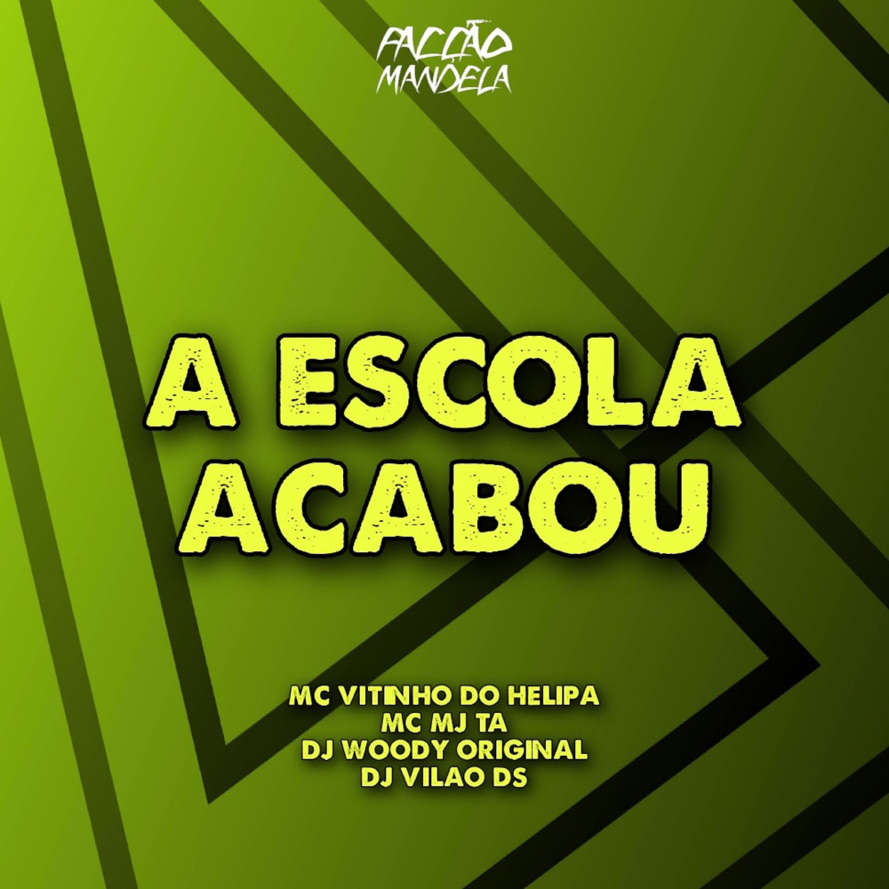 A Escola Acabou (feat. DJ WOODY ORIGINAL|Explicit)