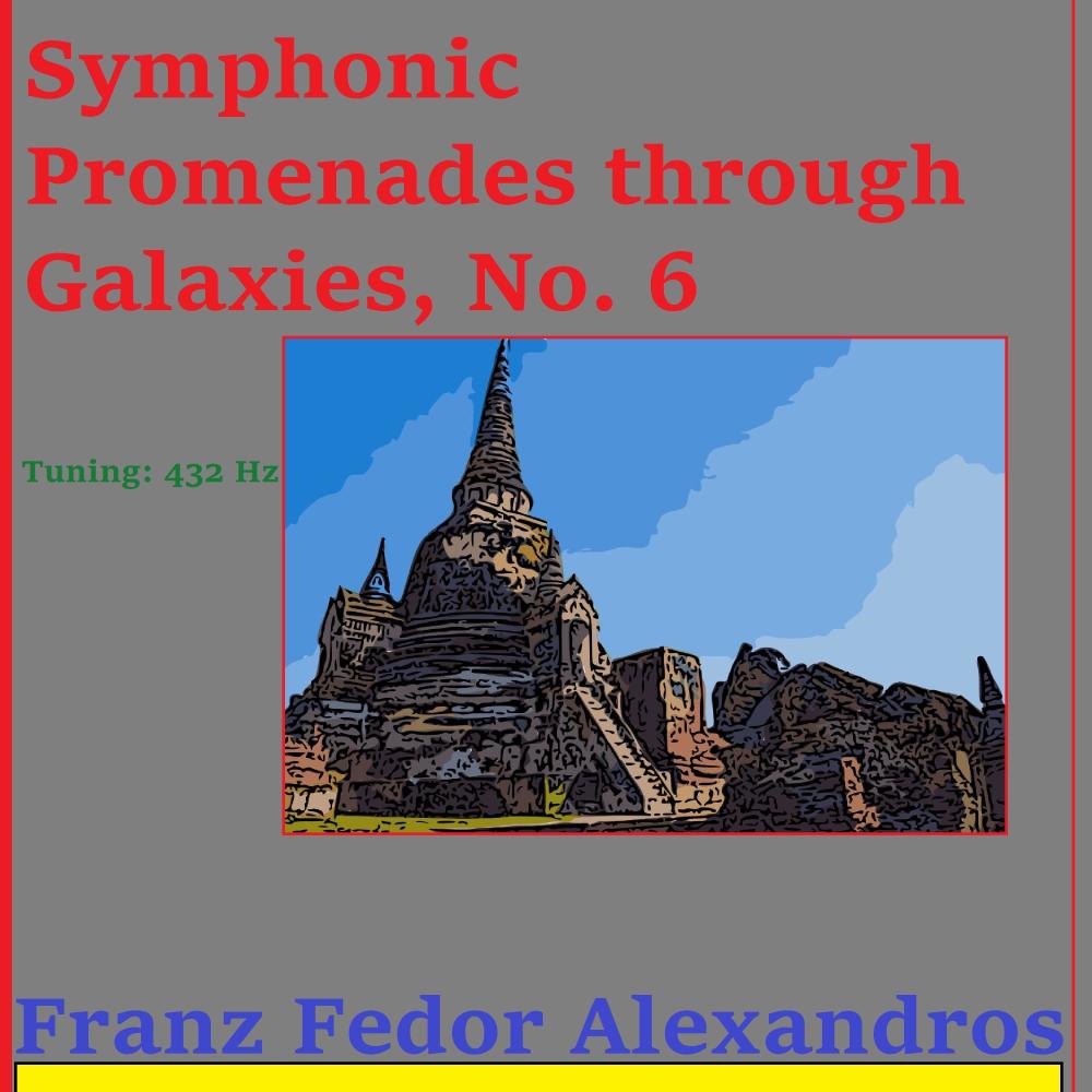 Symphonic Promenades through Galaxies, No. 6