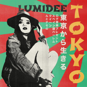 Listen to Tokyo song with lyrics from Lumidee