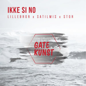 Gatekunst的專輯Ikke si no