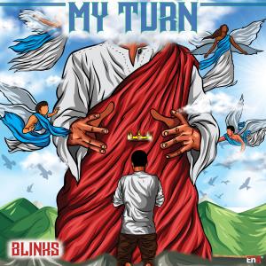 收聽Blinks的My Turn歌詞歌曲
