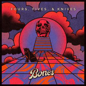 Bones的专辑Fours, Fives, & Knives