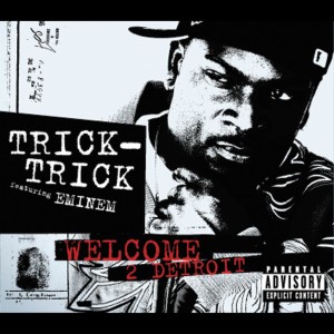 收聽Trick Trick的Welcome 2 Detroit歌詞歌曲