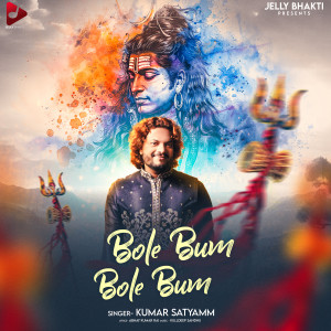 Album Bole Bum Bole Bum from Kumar Satyamm