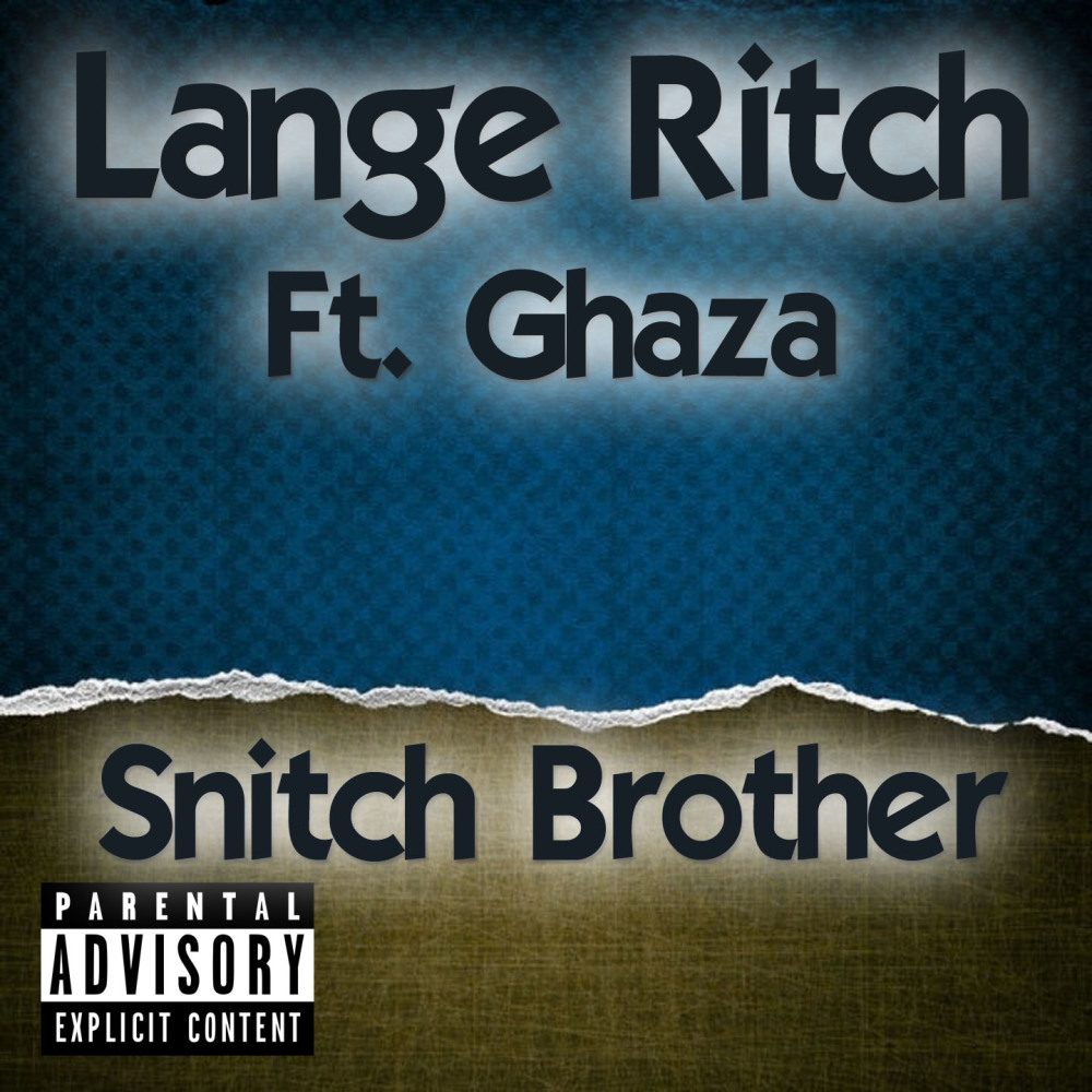 Snitch Brother (Explicit)