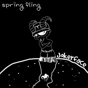 ดาวน์โหลดและฟังเพลง Spring Fling พร้อมเนื้อเพลงจาก Jokerface