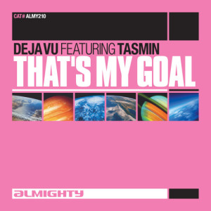 收聽Deja Vu的That's My Goal (7" Definitive Mix)歌詞歌曲