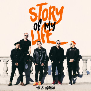 收聽4th & Orange的Story Of My Life歌詞歌曲