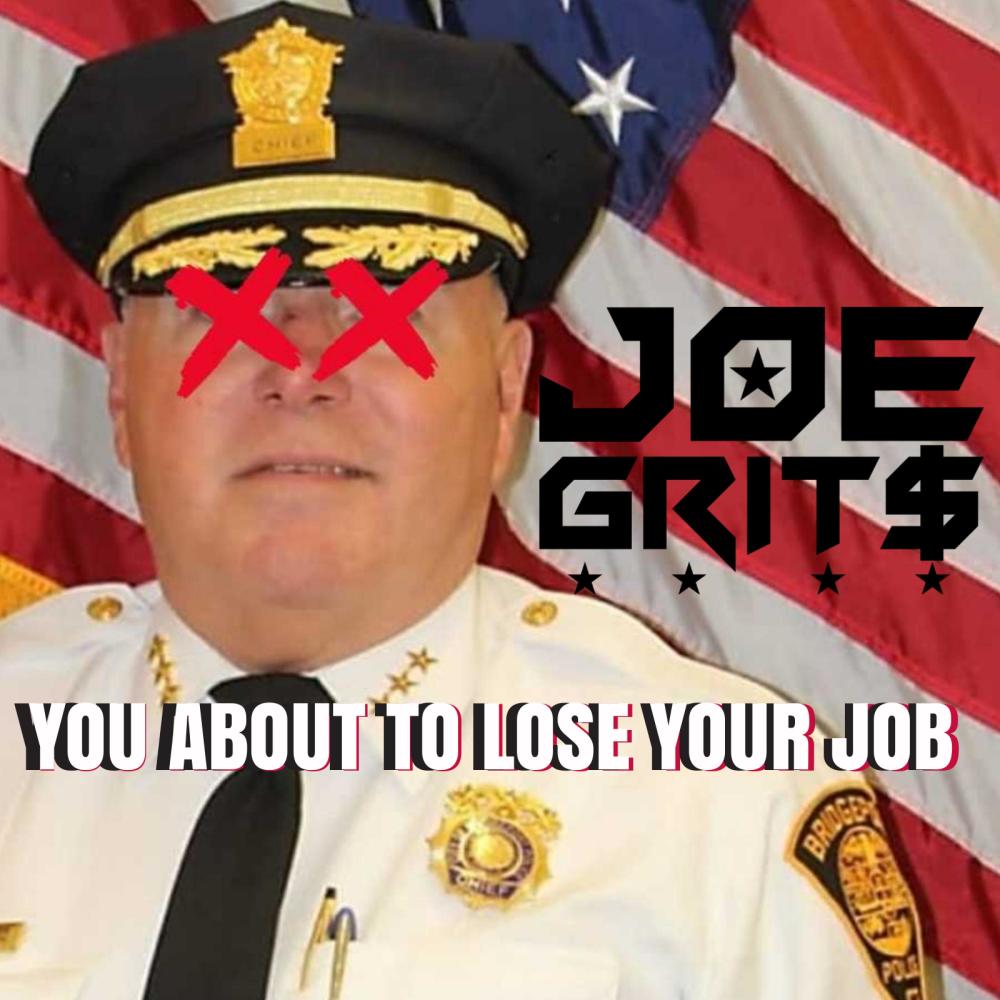 You About To Lose Your Job (Bridgeport Police Diss) (Explicit)