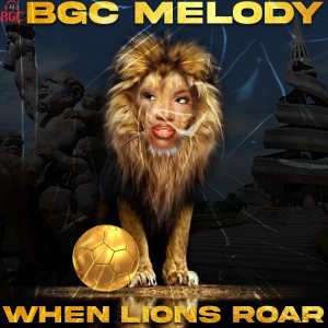 Album When Lions Roar oleh BGC Melody