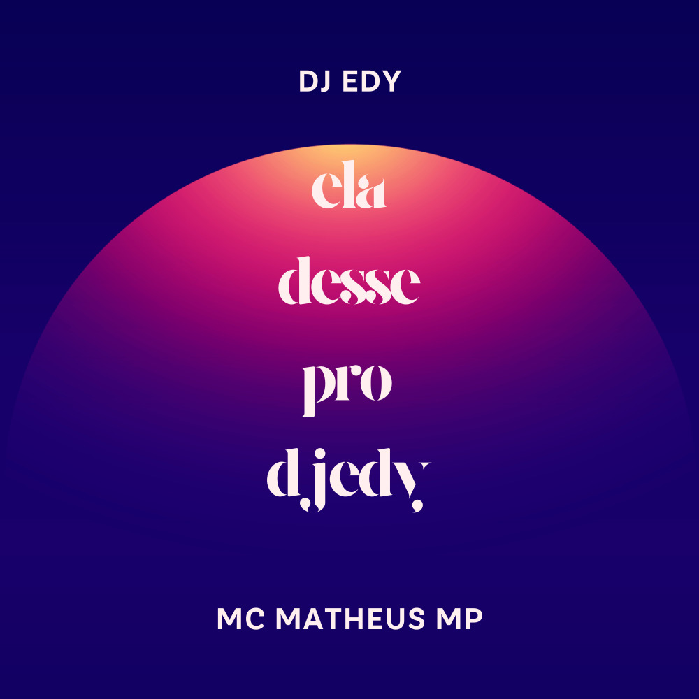Ela Desse pro Dj Edy