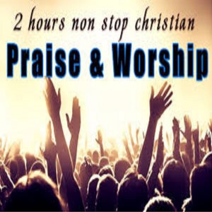 Listen to 2 Hours Non Stop Worship Songs with Lyrics Worship and Praise Songs song with lyrics from Worship Songs
